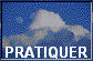 PRATIQUER