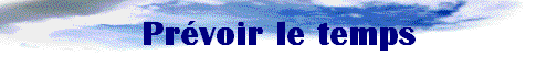 Pr�voir le temps